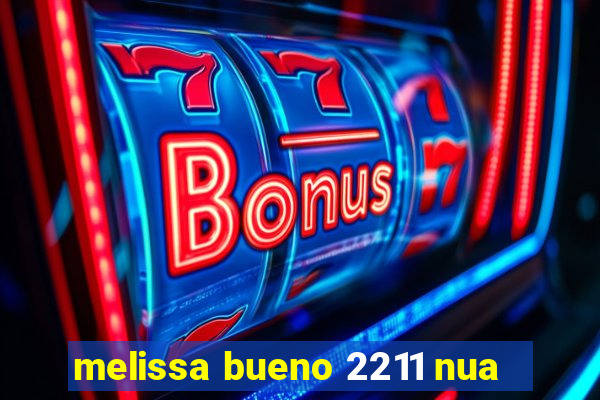 melissa bueno 2211 nua